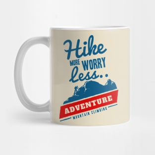 Hike More Worry Less Mug